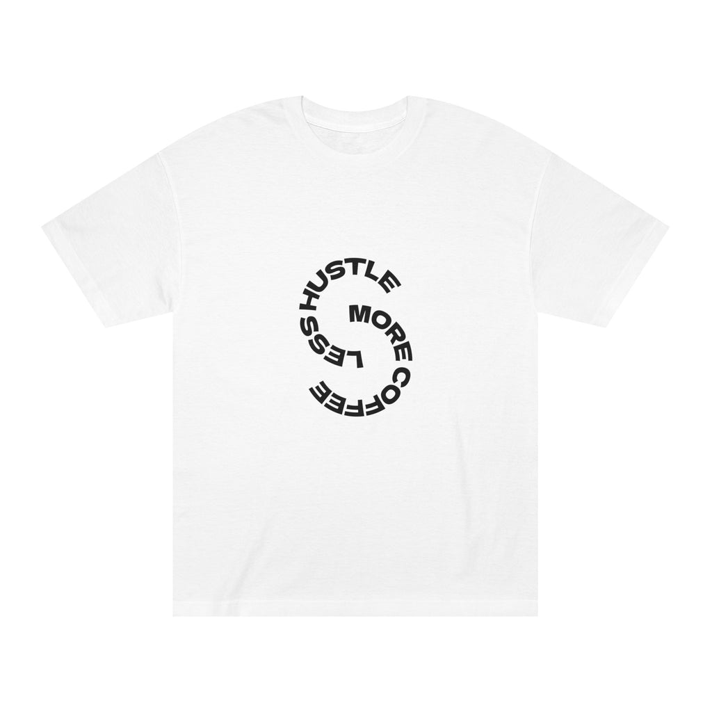 Less Hustle More Coffee T shirt