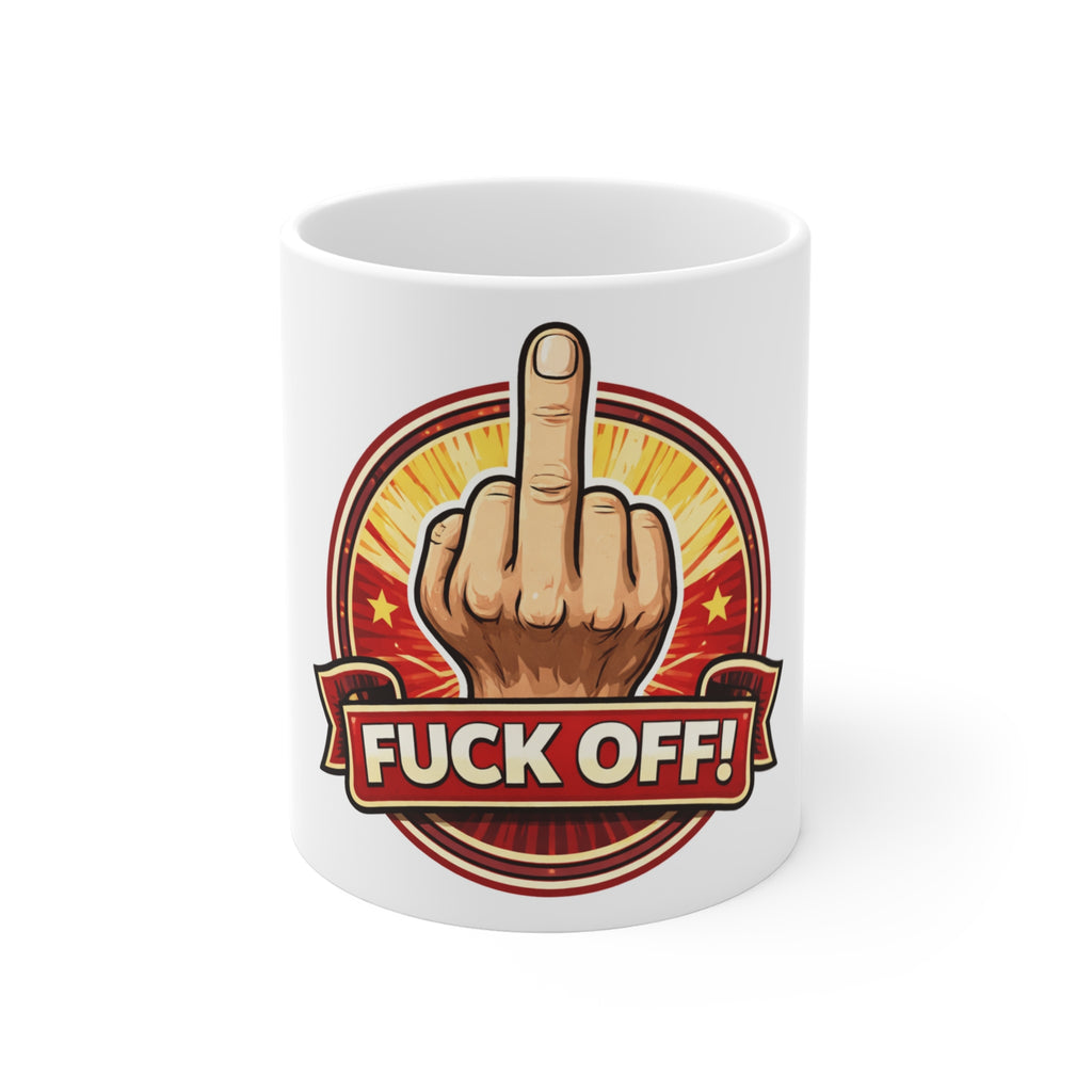 Fuck off offensive mug